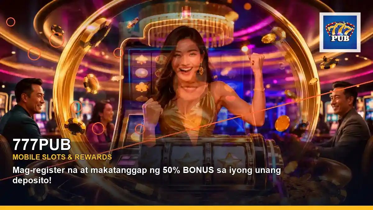 777PUB high-energy reels casino bonus games in a centered layout for Philippine players