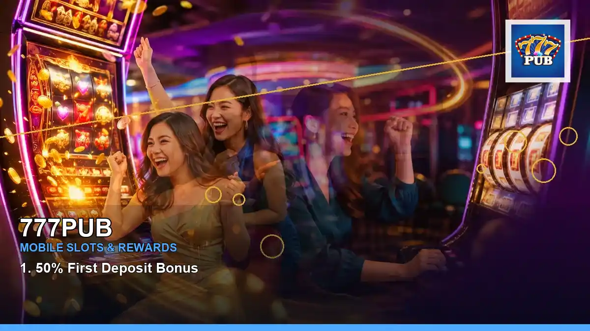 777PUB panoramic reel luxury online slot games highlighting mobile-friendly casino play